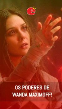 Os poderes de Wanda Maximoff!