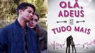 Jordan Fisher e Talia Ryder são os protagonistas da adaptação de "Olá, Adeus e Tudo Mais" - Divulgação/Netflix