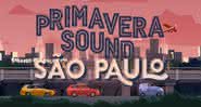 Primavera Sound anuncia sua 1ª edição em São Paulo para 2022 - Divulgação/Primavera Sound