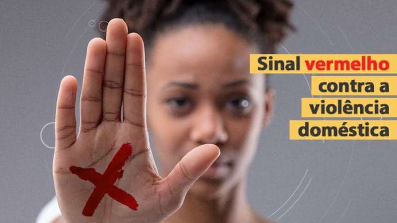 Campanha Sinal Vermelho Contra a Violência Doméstica - Divugalção