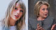 Taylor Swift e Hillary Clinton - Instagram/Youtube