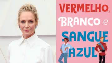 Uma Thurman será a mãe do protagonista Alex Claremont-Diaz - David Livingston/Getty Images/Editora Seguinte